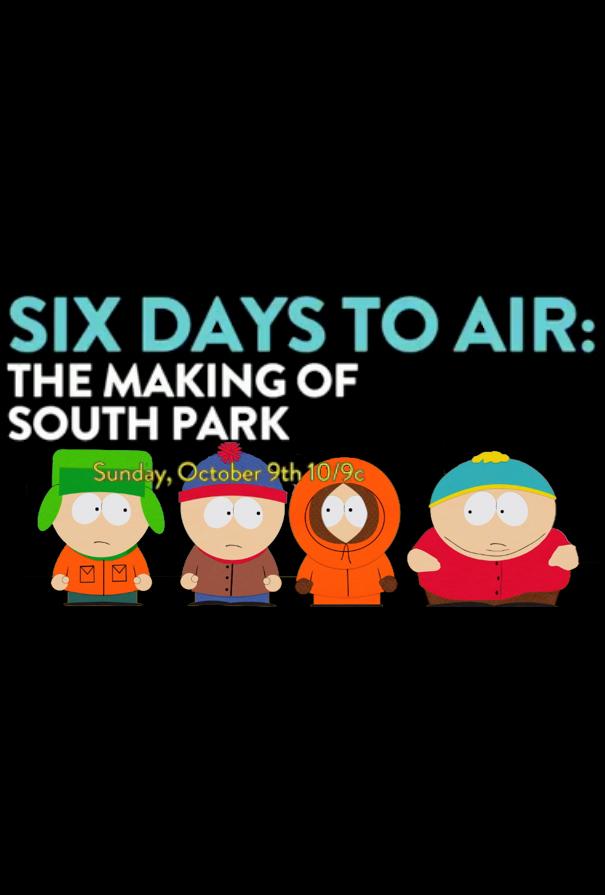 605full-6-days-to-air--the-making-of-south-park-poster